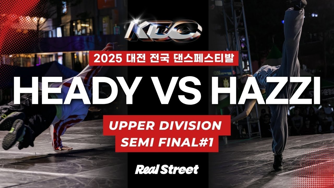 HEADY VS HAZZI | UPPER DIVISION | Semi Final#1 | 2025 KDC | South Korea