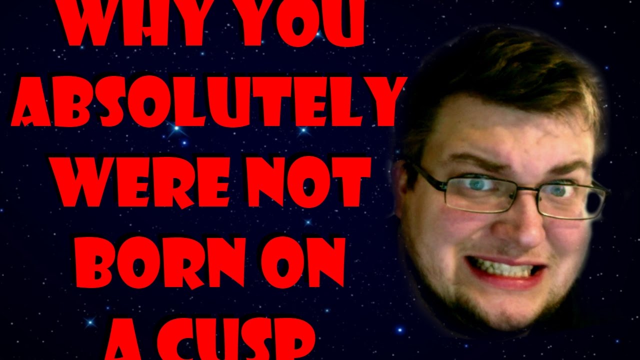 Why You Absolutely Were Not Born On A Cusp