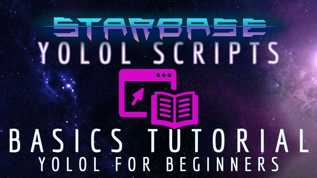 Starbase Tutorial: YOLOL Basics