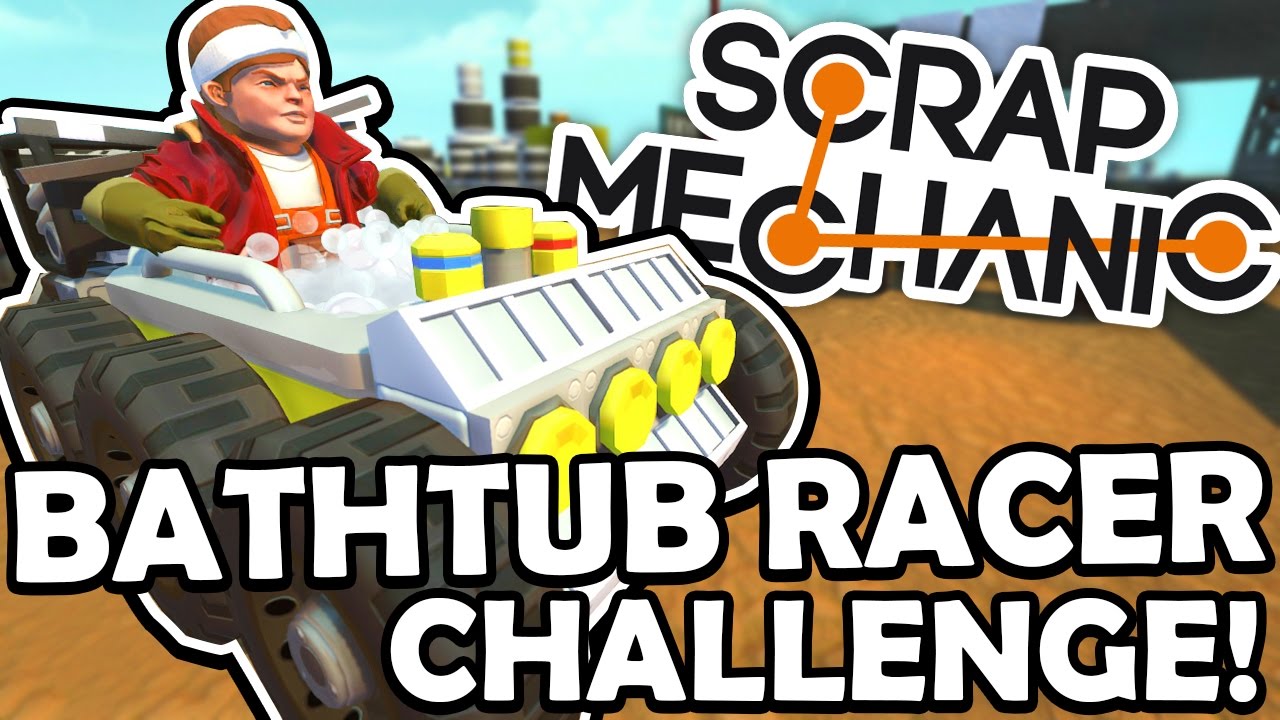 Scrap Mechanic - BATHTUB RACER CHALLENGE! VS AshDubh & Speedy - [#45] | Gameplay