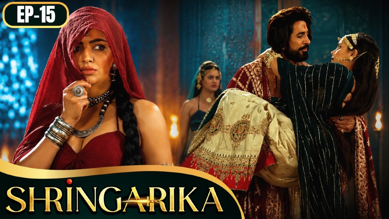 SHRINGARIKA | Episode 15 | Vishal Kotian, Akanksha Puri | Ultra TV Series | Indian Drama Serial