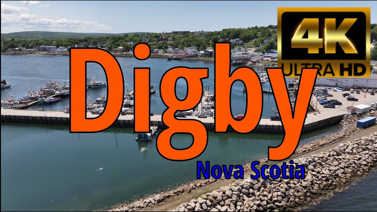 Digby Nova Scotia in 4kHD.