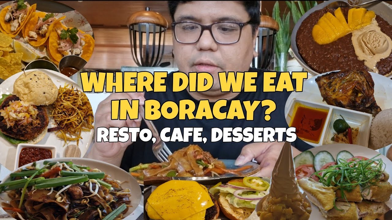 WHERE WE EAT IN BORACAY | RESTO, CAFE, DESSERT | Jeff Rivera