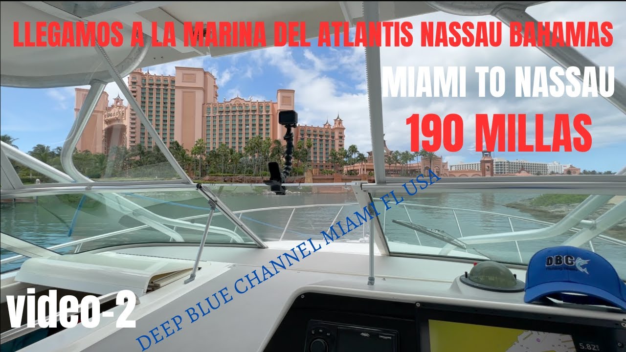 video-2🇺🇸MIAMI TO ATLANTIS MARINA 🇧🇸NASSAU