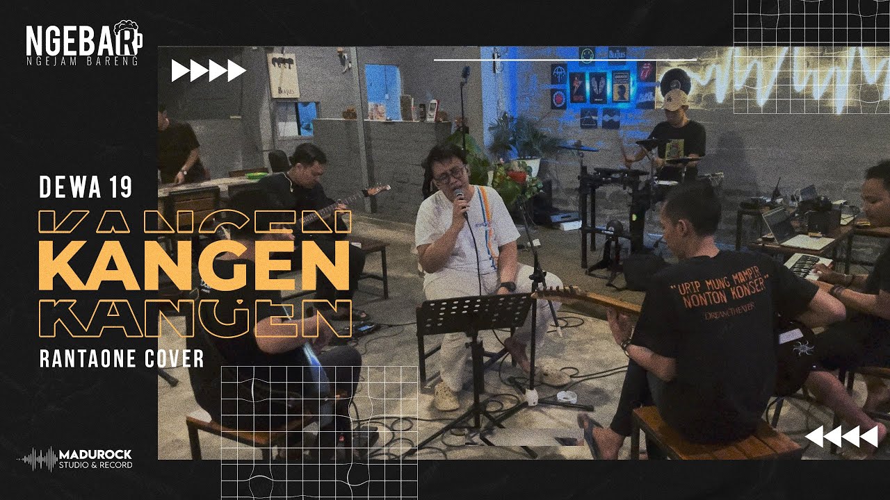 #NGEBAR | Dewa 19 - Kangen (Rantaone - Cover) | Live Session with Madurock Band
