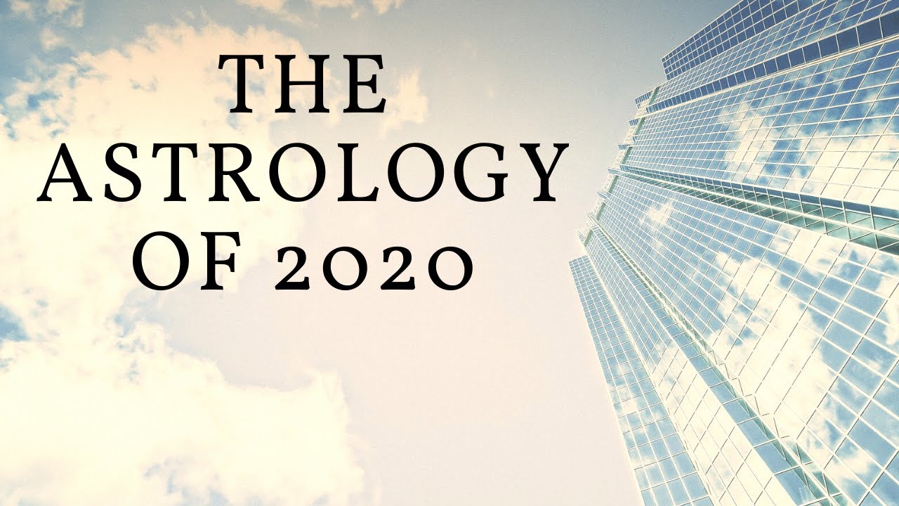 The Astrology of 2020