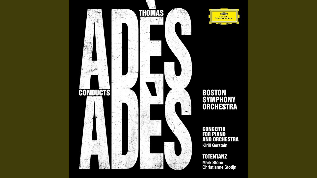 Adès: Concerto for Piano and Orchestra - 1. - (Live at Symphony Hall, Boston / 2019)