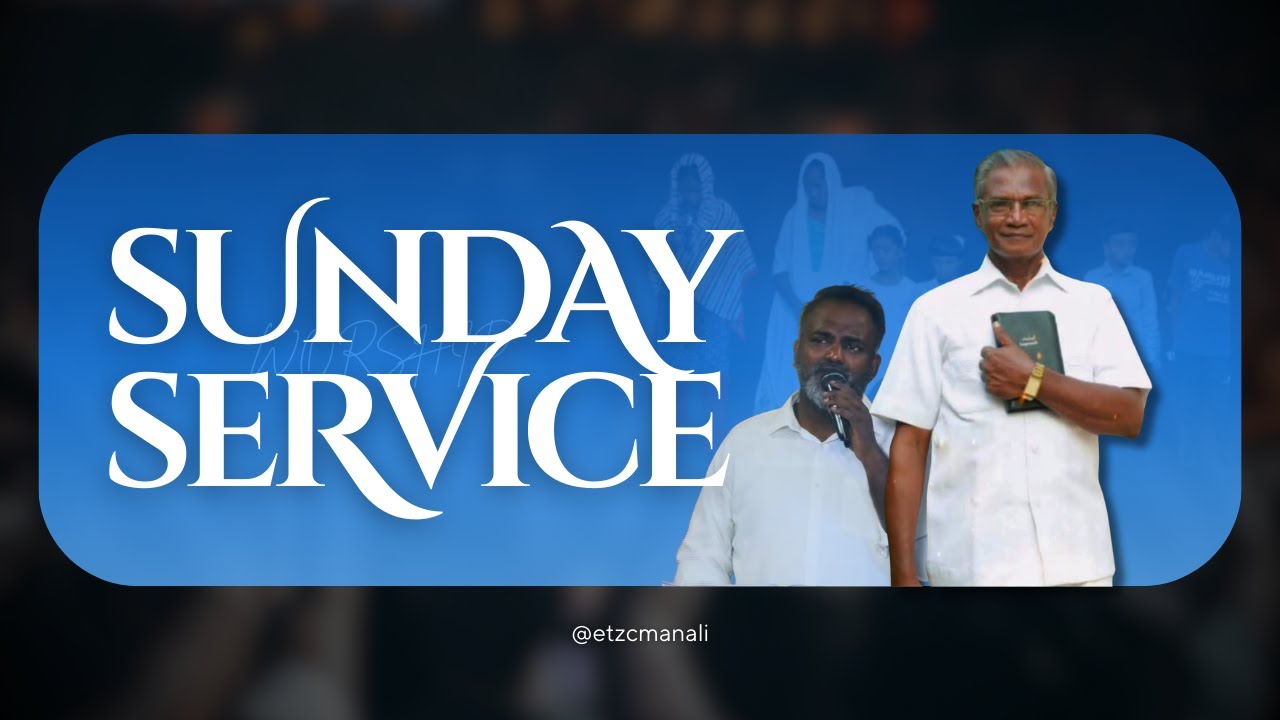 🔴LIVE | ETZC | Pastor - Anbuselvan | Manali Church 1st Service 5.10.2025