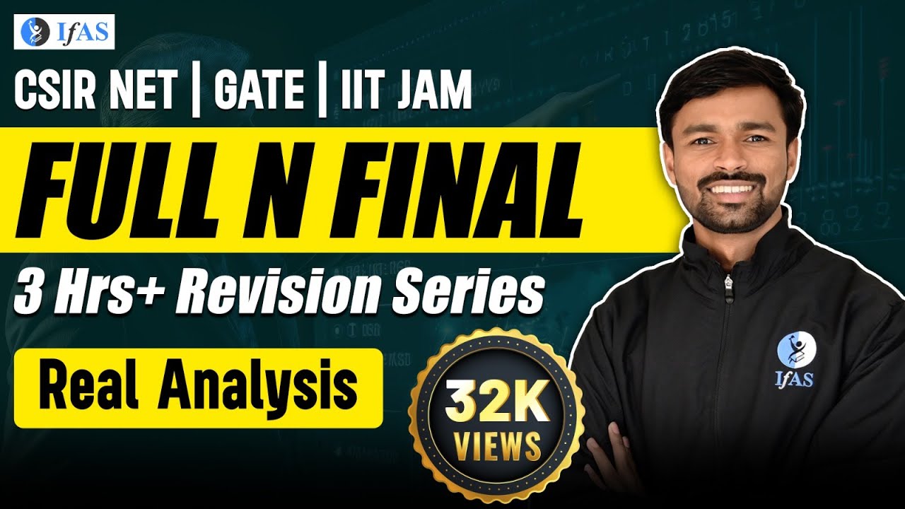 Complete Real Analysis for CSIR NET Mathematics 2023 with CSIR NET Real Analysis PYQ's