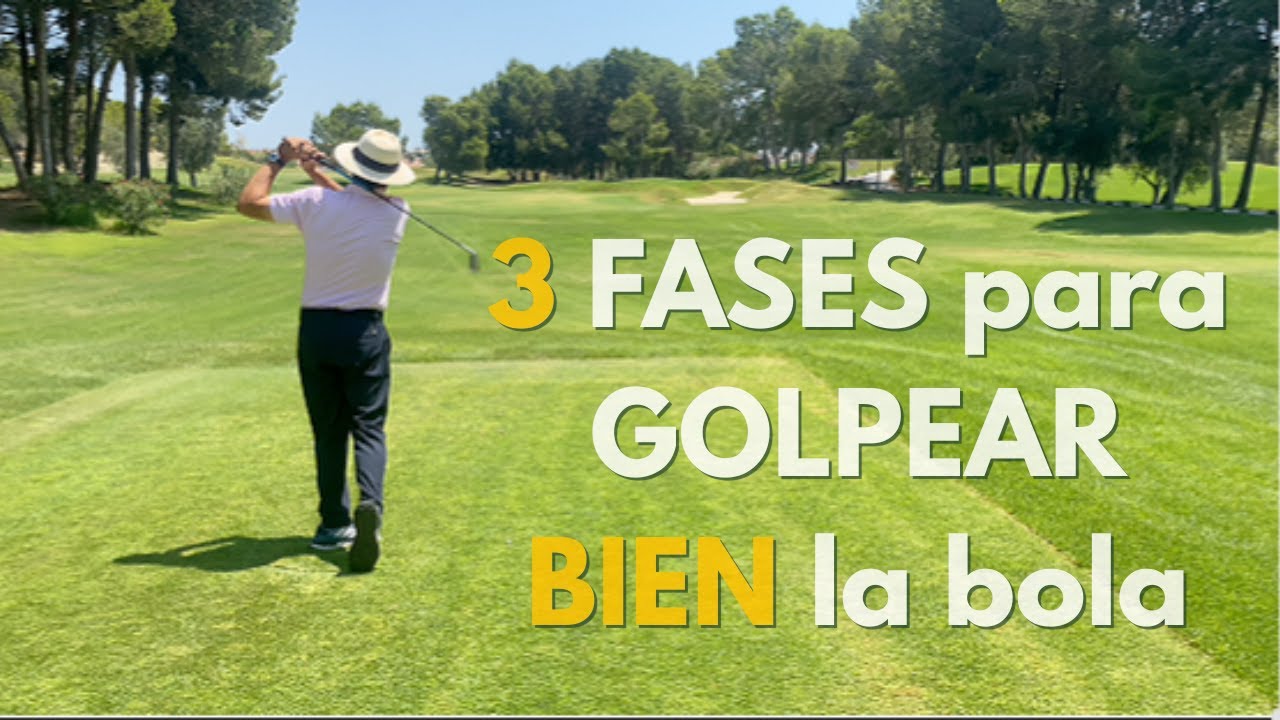 Las 3 fases del swing para golpear bien la bola de golf | Mejora tu precisión y regularidad