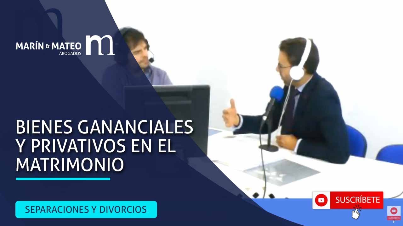 Bienes Gananciales y Privativos en el matrimonio