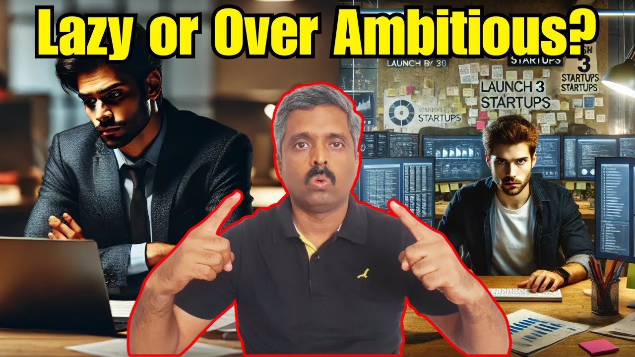 Lazy or Over Ambitious | Find the Right Balance for Your Career Growth | Anand Vaishampayan