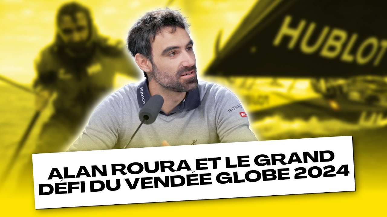 Alan Roura et le grand défi du Vendée Globe 2024