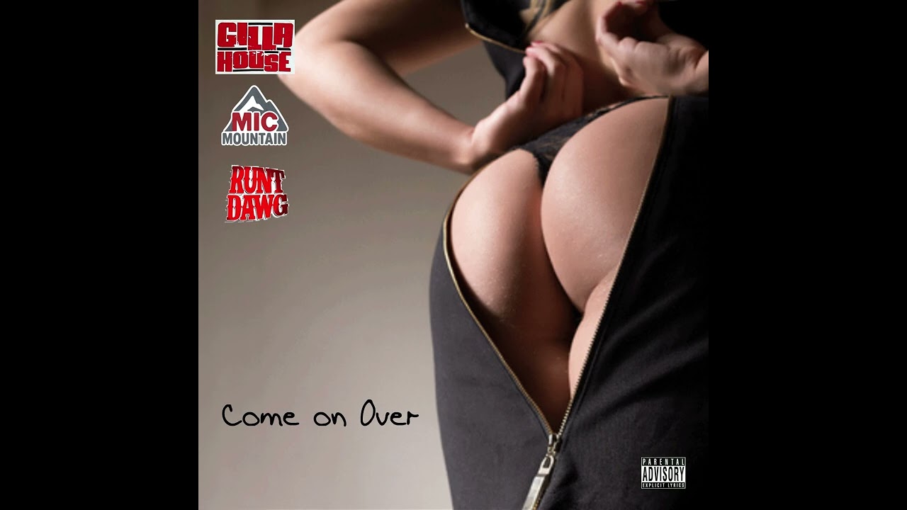 Mic Mountain x Runt Dawg - Come on Over
