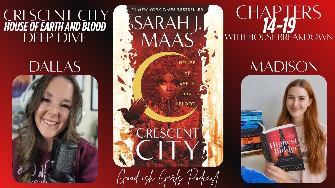 Crescent City HOEAB: Chapters 14-19