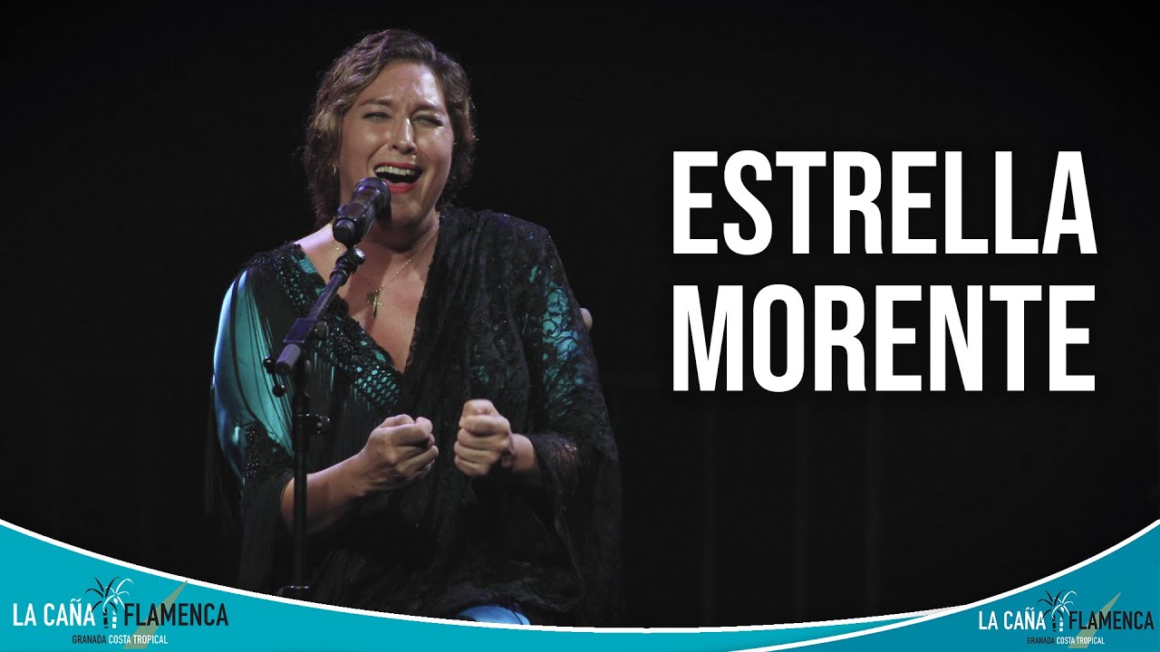 ESTRELLA MORENTE  La CañaFlamenca 2020