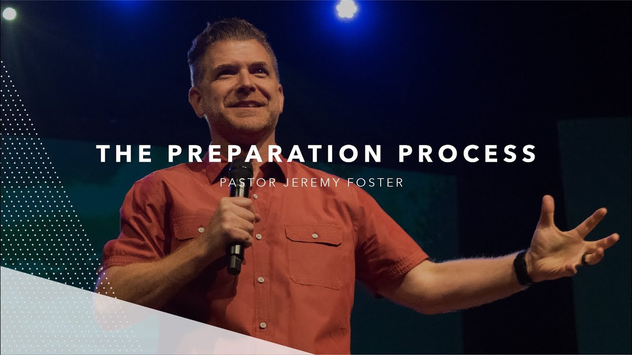 The Preparation Process | Jeremy Foster