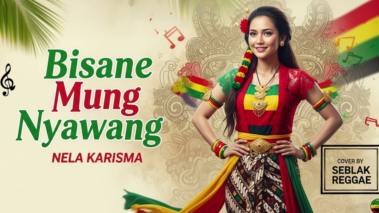 BISANE MUNG NYAWANG - Nella Kharisma | Cover Reggae Version