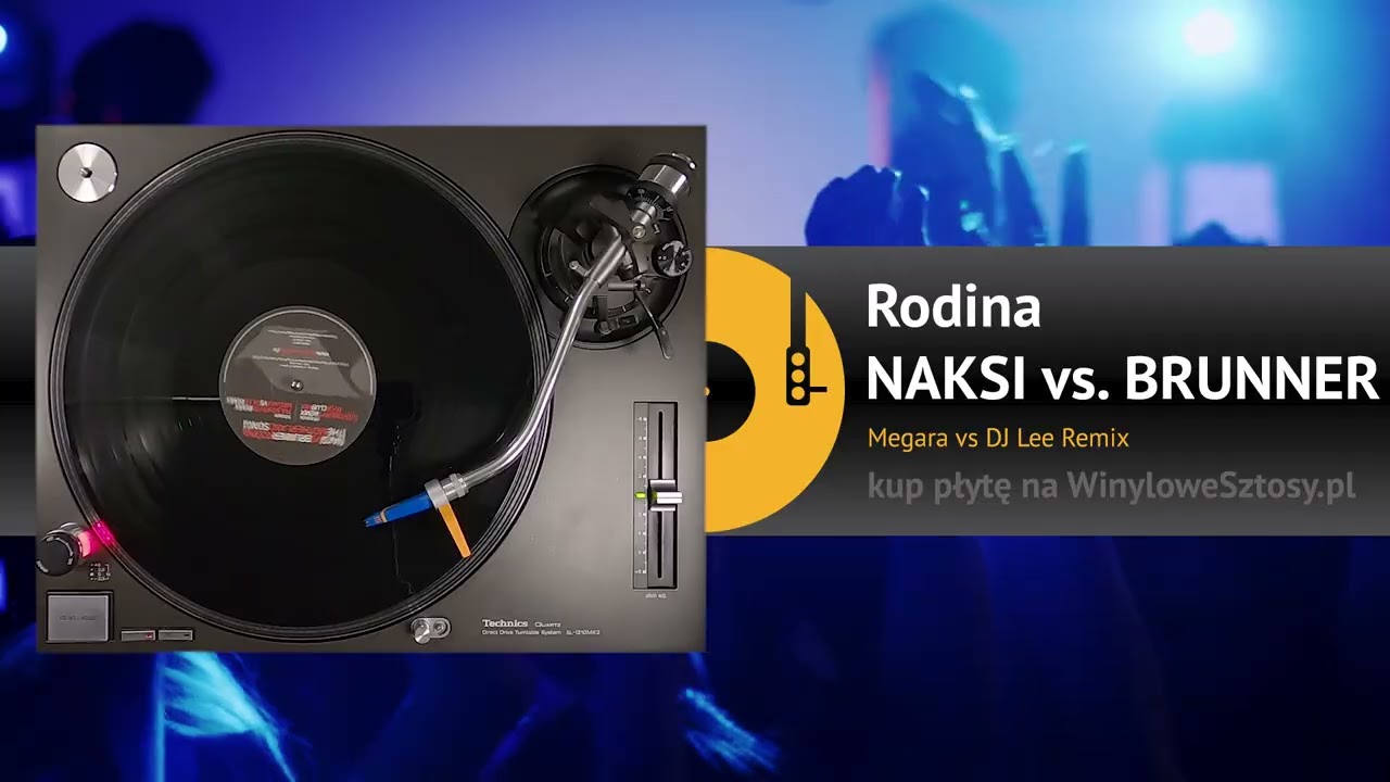 NAKSI vs. BRUNNER - Rodina (Megara vs  DJ Lee Remix)
