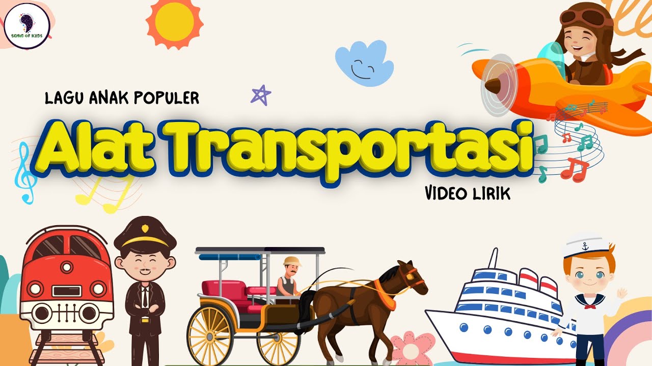 Lagu Anak Populer - Alat Transportasi || Lagu Tema Transportasi (Video Lirik) Song of Kids