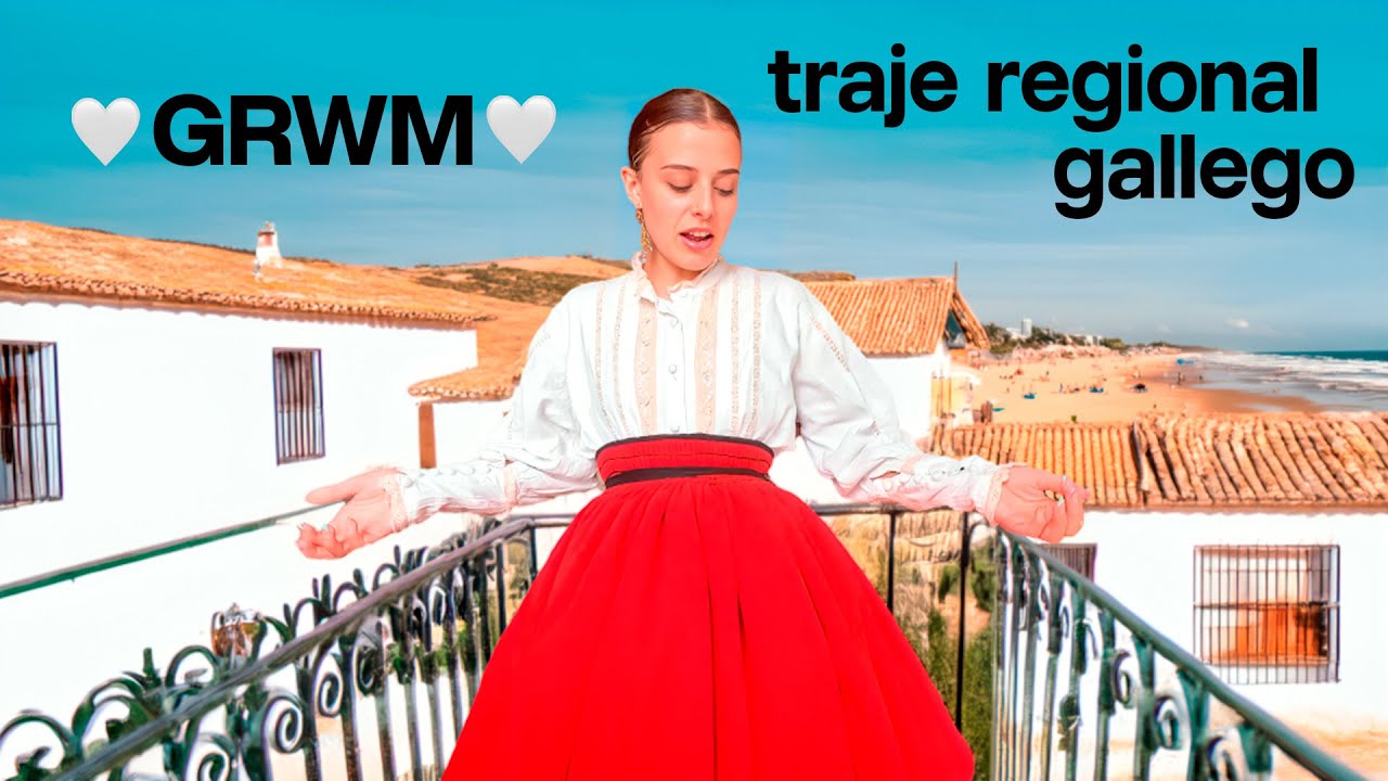 ASÍ ES UN TRAJE REGIONAL GALLEGO - GRWM día de Galicia ❤️​