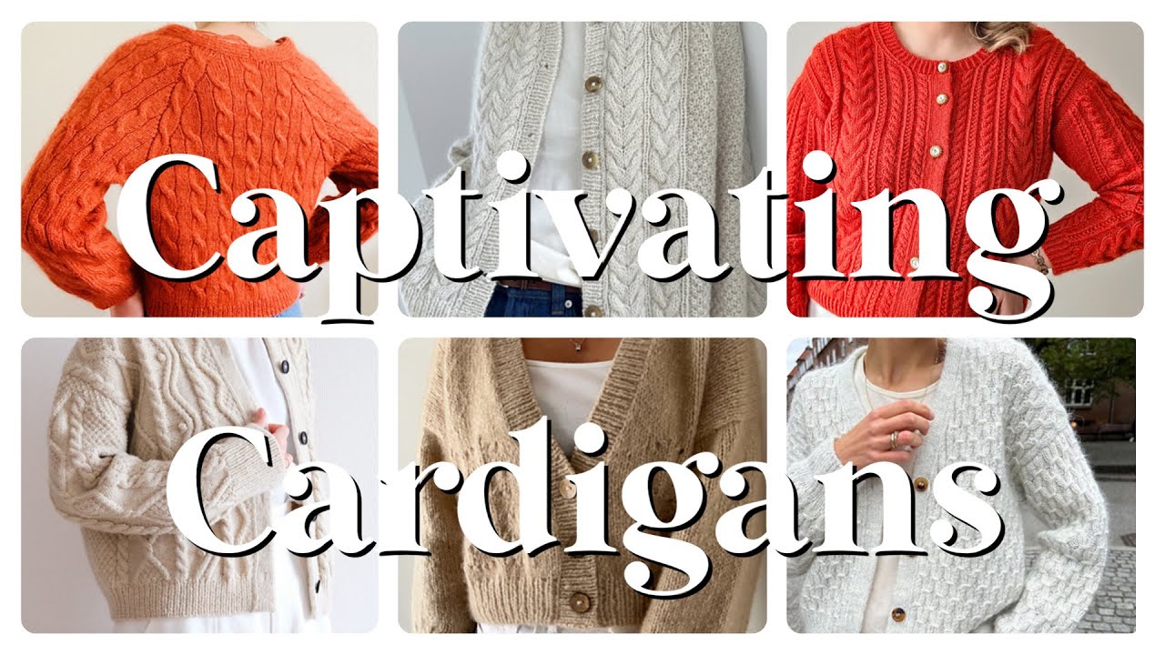 Find Your Fall Cardigan: Ultimate Pattern Roundup of Captivating Cardigans