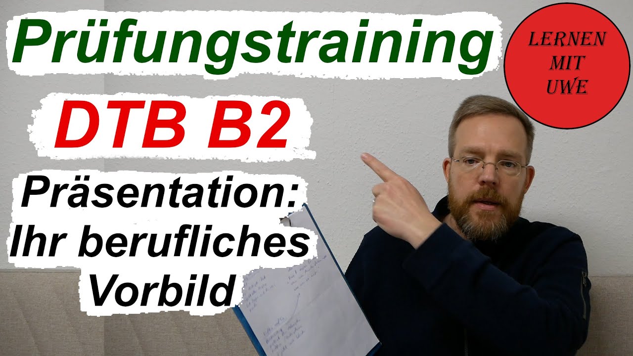 Deutsch-Test für den Beruf B2 – 18 – Sprechen Teil 1 – Thema 4: Ihr berufliches Vorbild