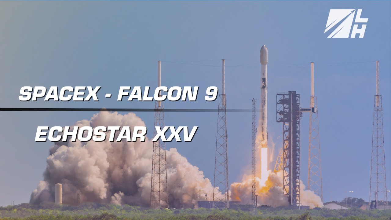 REPLAY! - SpaceX Launches EchoStar XXV | SLC-40, Cape Canaveral SFS, FL