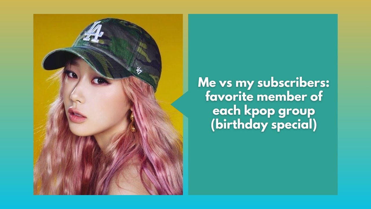 Me vs my subscribers: favorite member of each kpop group