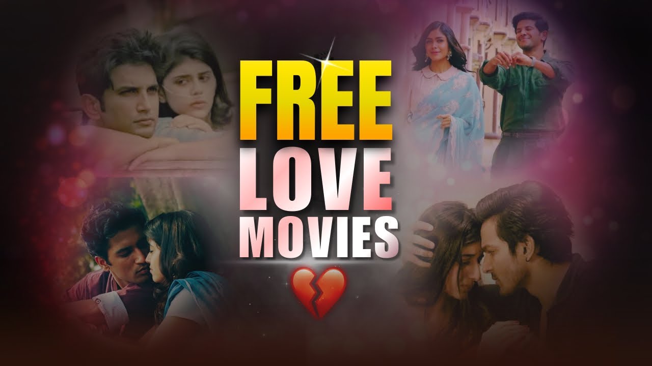 Best Love Movies You Can Watch FREE ❤️