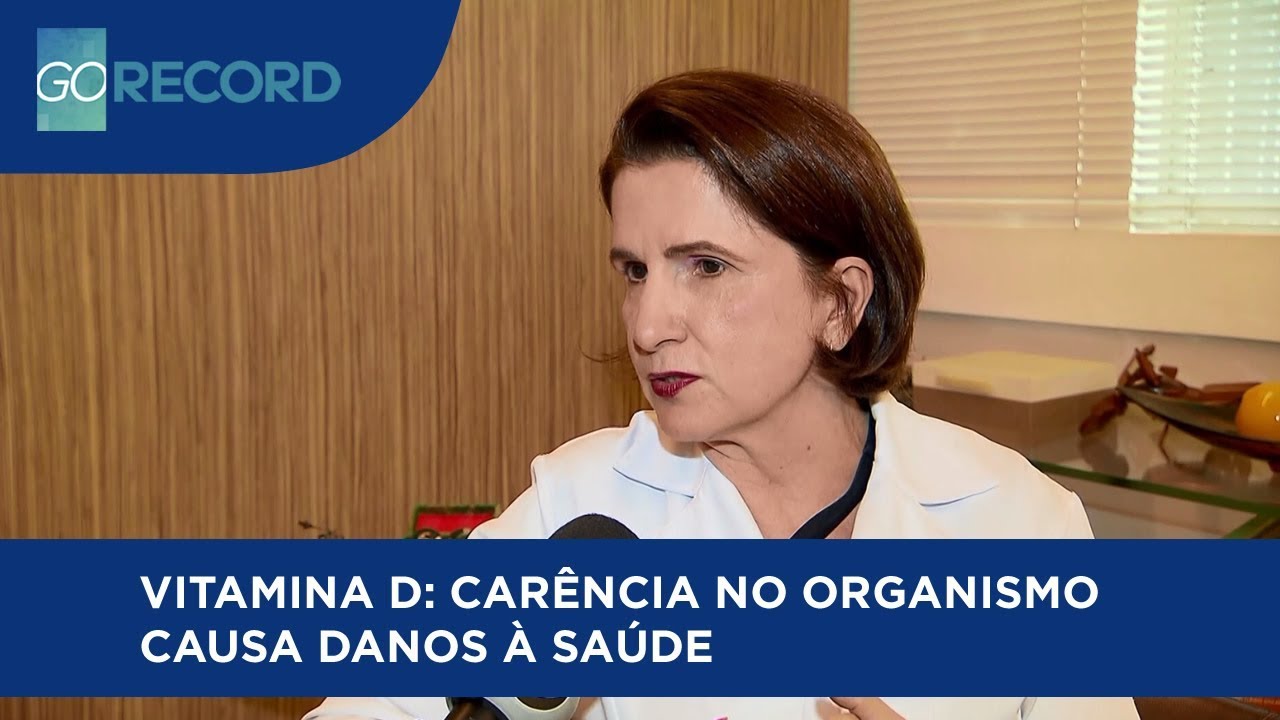 VITAMINA D: CARÊNCIA NO ORGANISMO CAUSA DANOS À SAÚDE