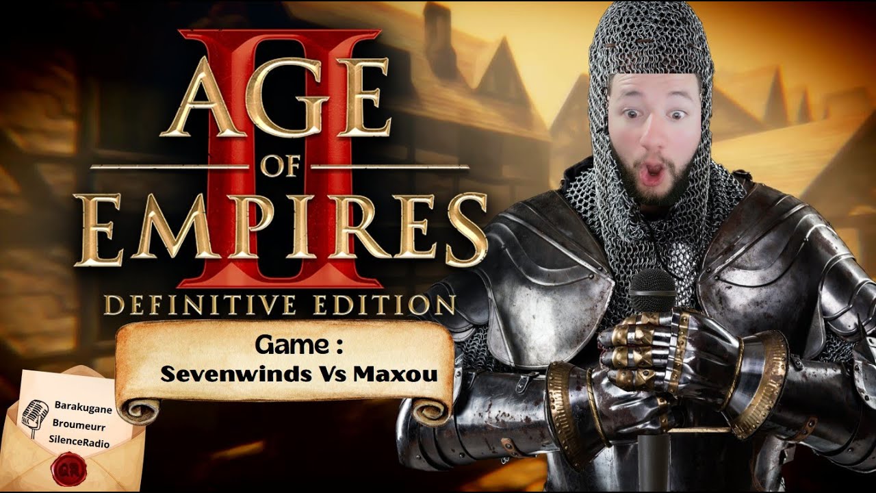 Age of Empire II définitive Édition : Casting Sevenwinds VS Maxou.