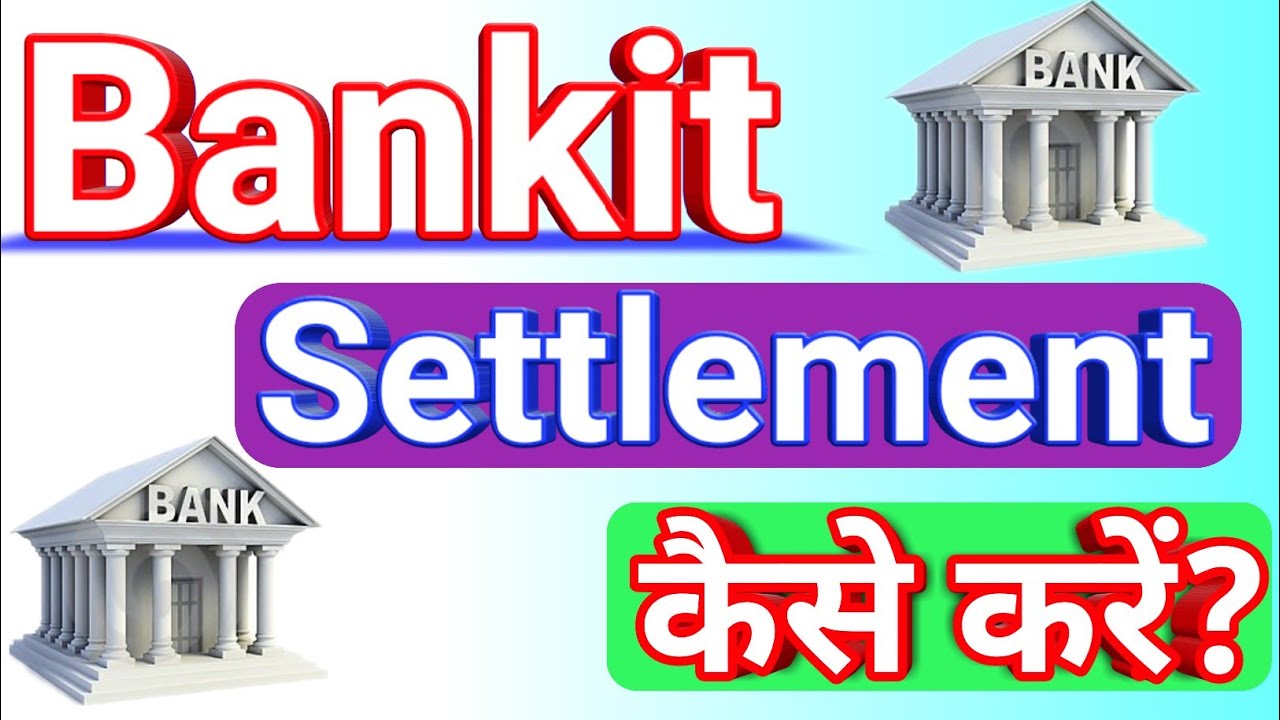 Bankit Settlement kaise kare, Move to Bank kaise kare  Full HD 1080p