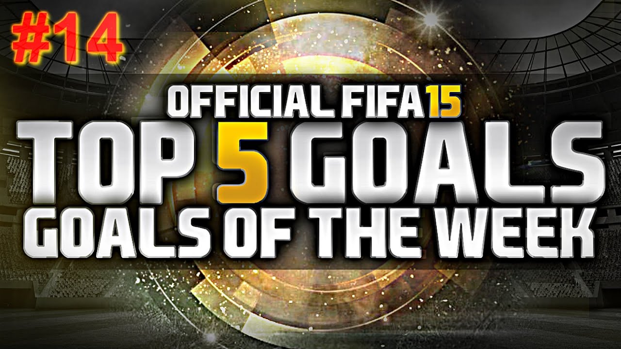 Fifa 15 | Top 5 goals Of the Week #14