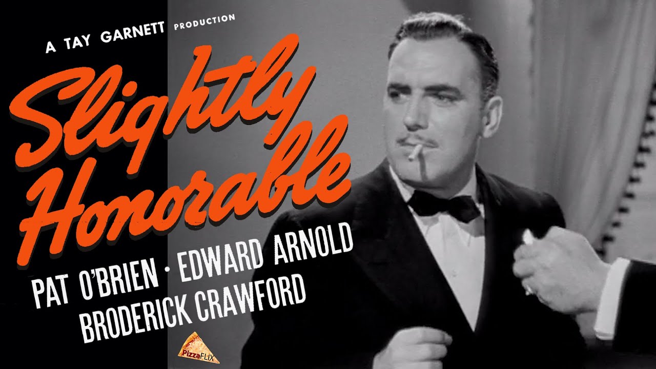Slightly Honorable (1939) PAT O'BRIEN ♣ BRODERICK CRAWFORD