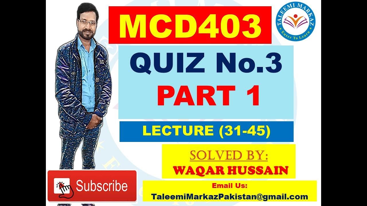 MCD403 quiz no 3 solution by taleemi markaz part 1