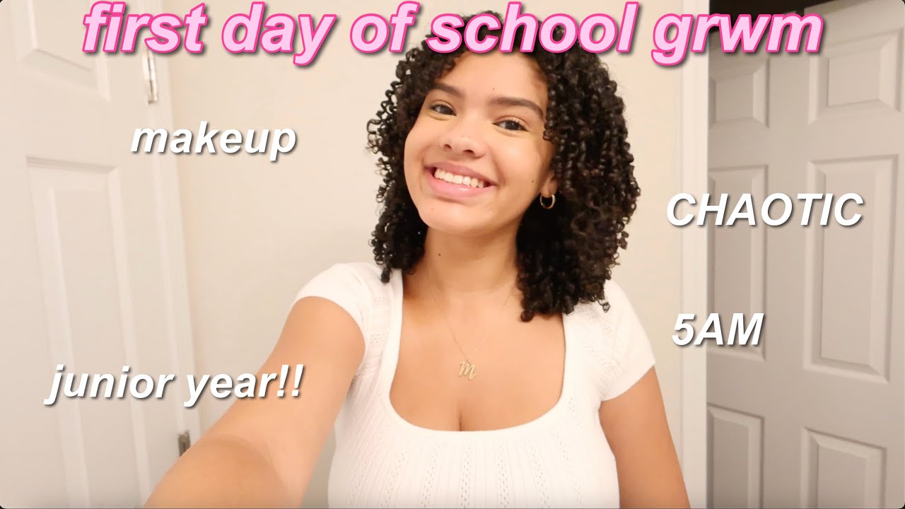 FIRST DAY OF SCHOOL JUNIOR YEAR GRWM | 5AM, CHAOTIC, MAKEUP, HAIR AND MORE📚