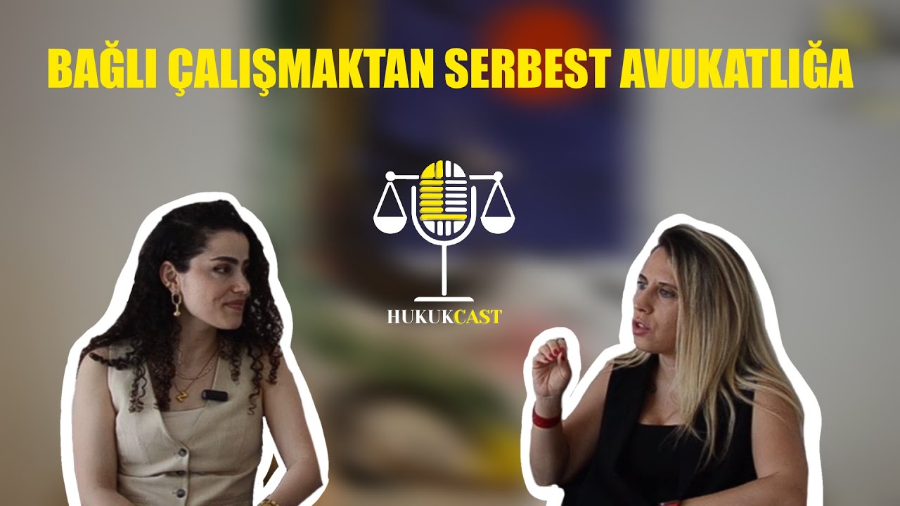 BAĞLI ÇALIŞMAKTAN SERBEST AVUKATLIĞA GEÇİŞ | AV. EZGİ ERKİN KOZANLI İLE DENEYİM PAYLAŞIMI