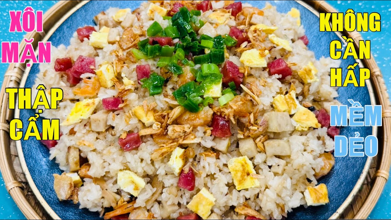 Xôi Mặn Thập Cẩm NẤU BẰNG NỒI CƠM ĐIỆN Đặc Biệt KO Ngâm Nếp Lâu mà Xôi cực kỳ dẻo mềm Dù Để Nguội