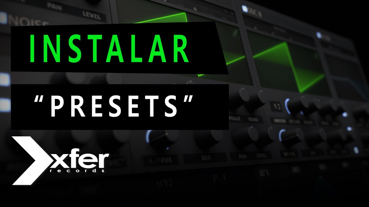 XFER SERUM - Cómo instalar presets y wavetables desde 0 - Tutorial