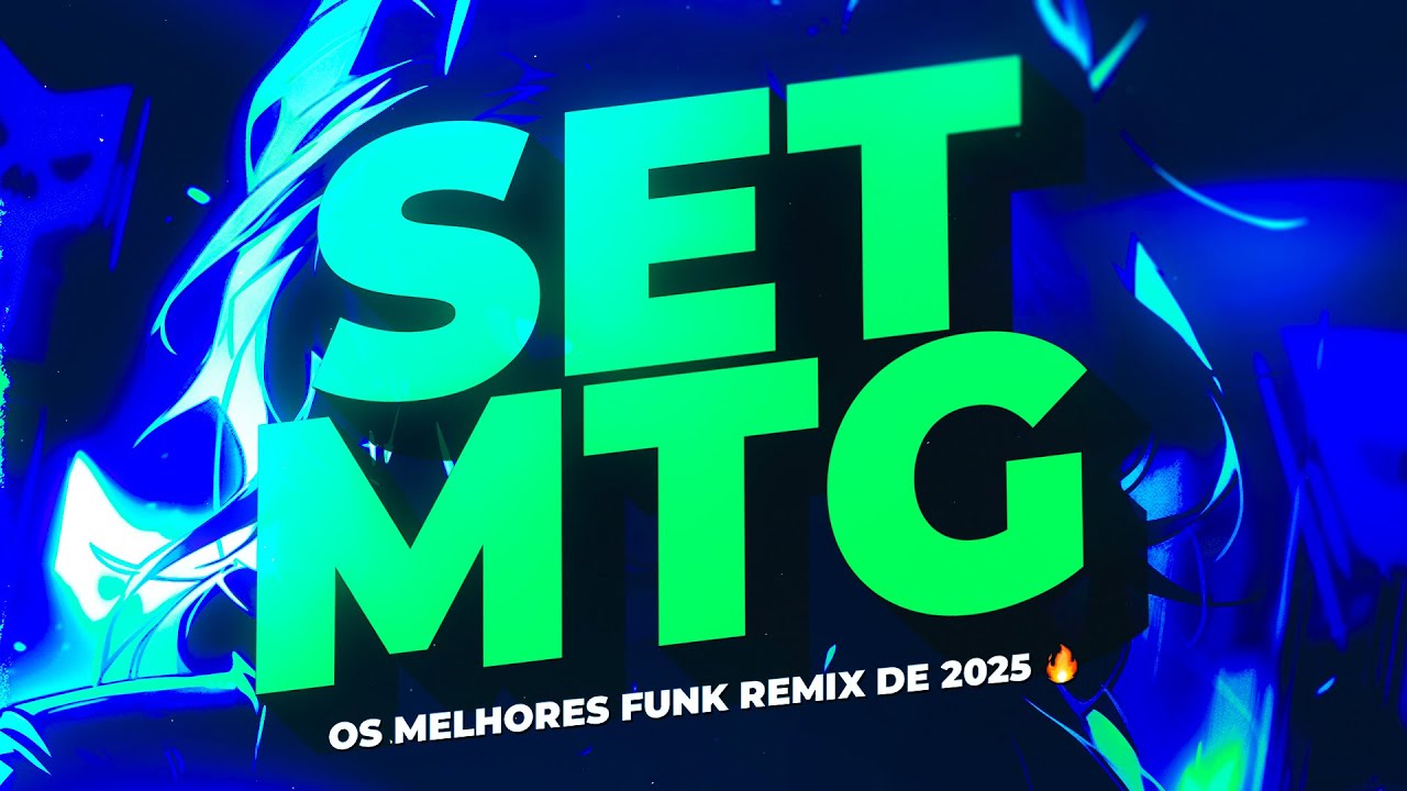 SET MTG - OS MELHORES FUNK REMIX 2025 🔥 | FUNK REMIX BH [NOVA MTG]