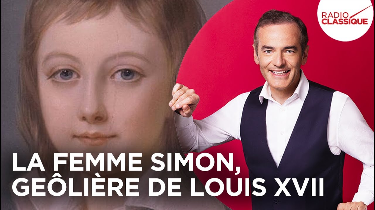 Franck Ferrand raconte : La femme Simon, geôlière de Louis XVII