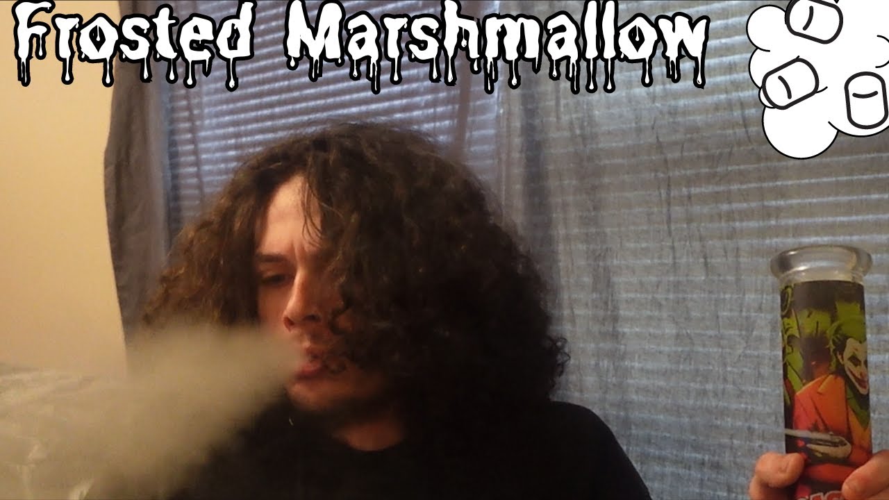 Frosted Marshmallow Bong Rips...