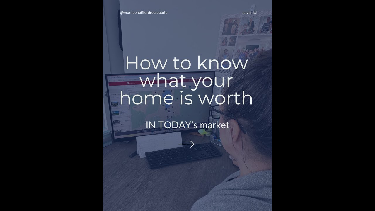 How To Know What Your Home Is Worth In Today&rsquo;s Market