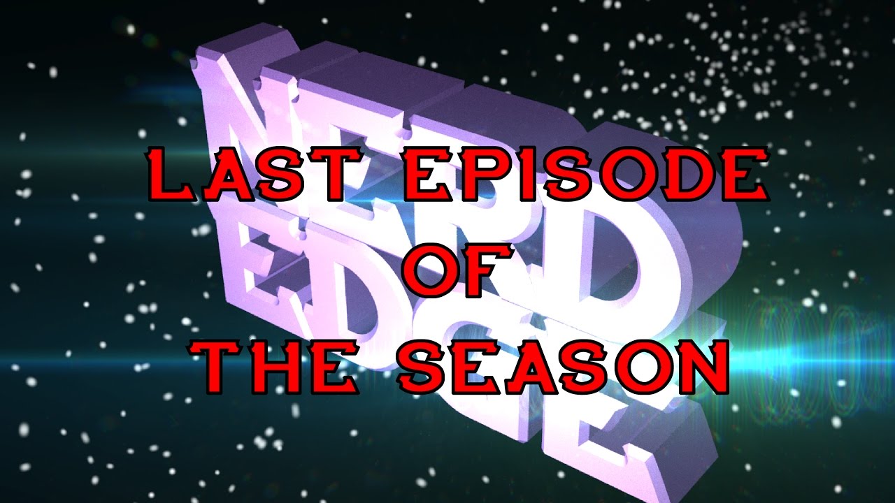 NerdEdge S1E11 - Season 1 Finale