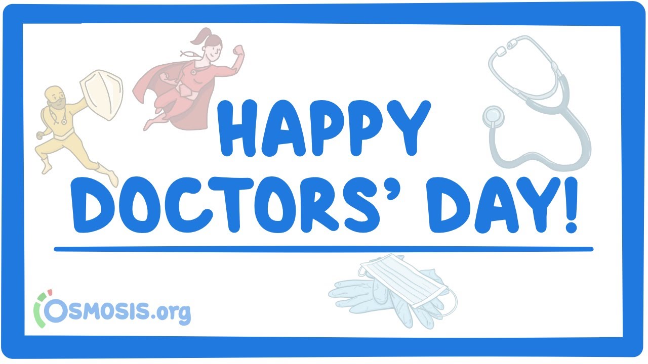 Happy Doctors' Day from Osmosis!