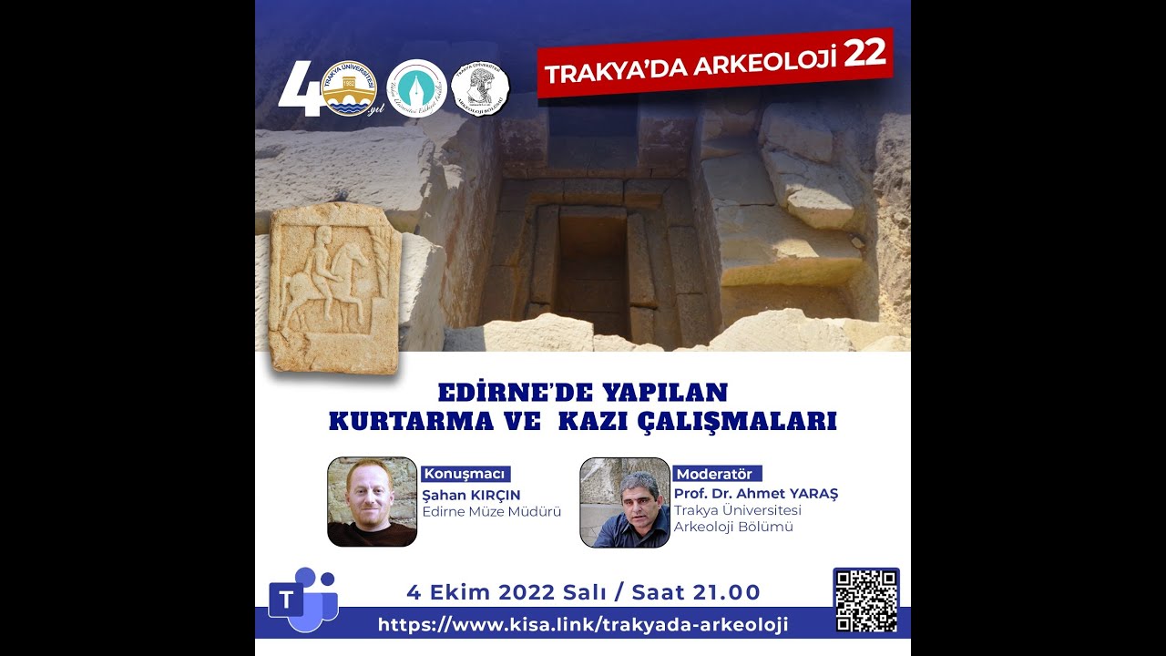 Trakya'da Arkeoloji 22 - Edirne'de Yapılan Kurtarma ve Kazı Çalışmaları