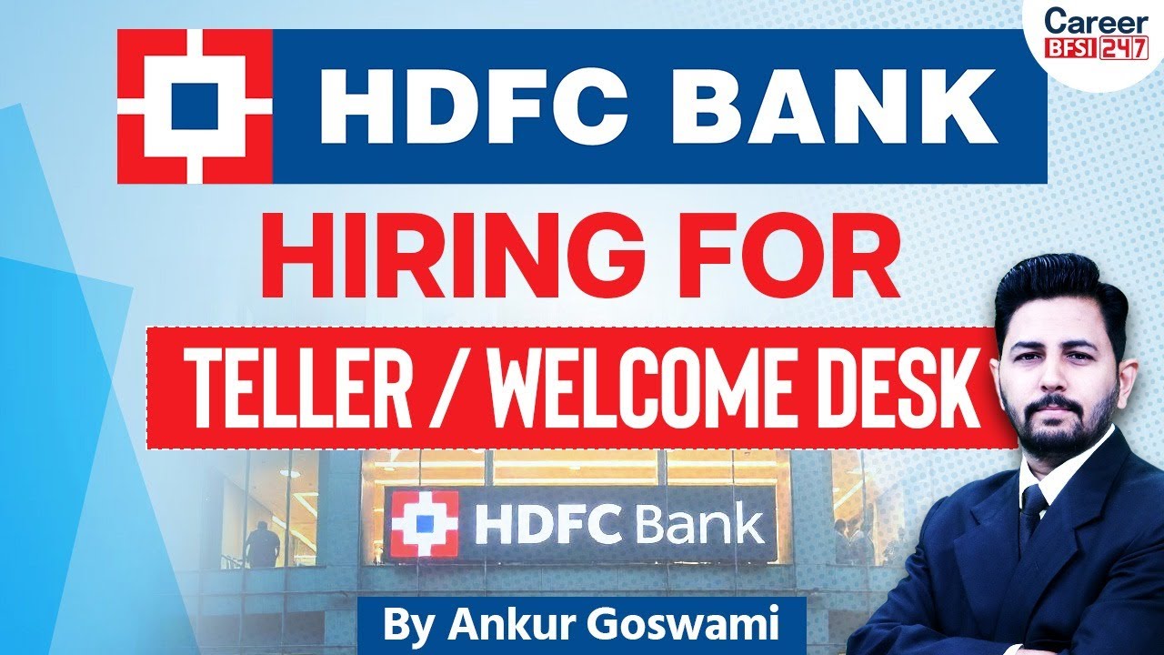 HDFC Bank нанимает в 2025 году: вакансии кассира и администратора для начинающих! | Ваша карьера ...