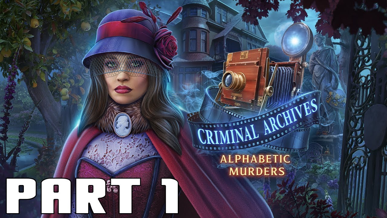 Criminal Archives: Alphabetic Murders Collector&rsquo;s Edition - Part 1