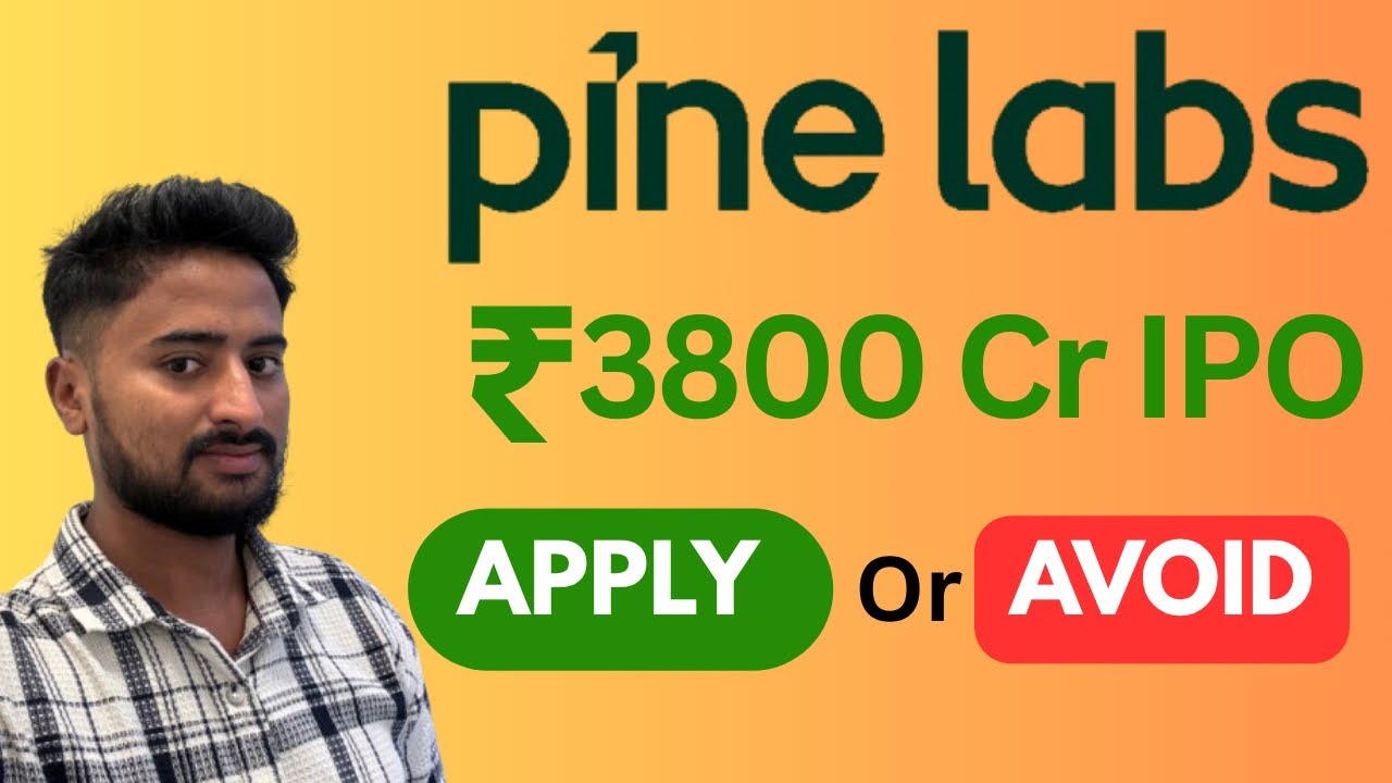 Pine Labs IPO &ndash; Apply Or Avoid